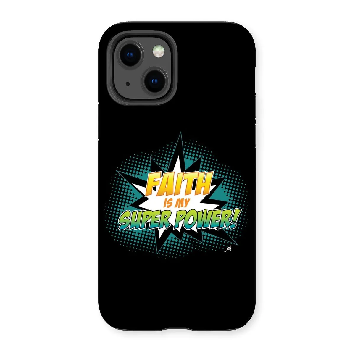 Faith is my Superpower! Amanya Design Tough Phone Case