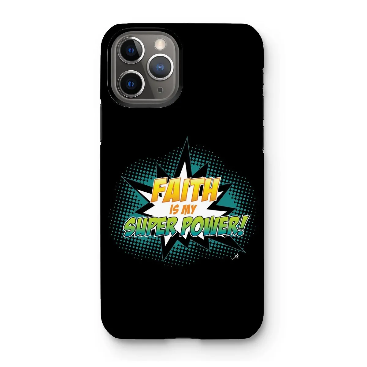 Faith is my Superpower! Amanya Design Tough Phone Case