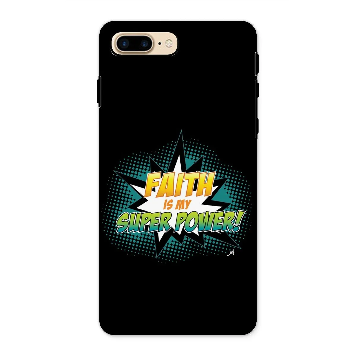 Faith is my Superpower! Amanya Design Tough Phone Case